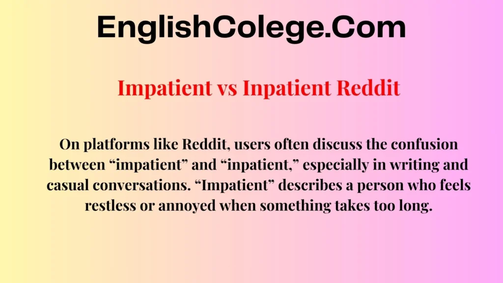 Impatient vs Inpatient Reddit