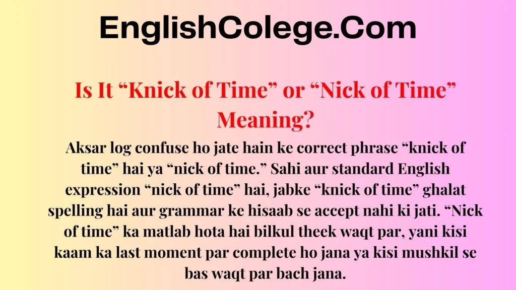 Is It “Knick of Time” or “Nick of Time” Meaning?