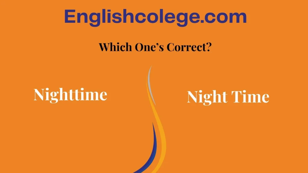 Nighttime or Night Time