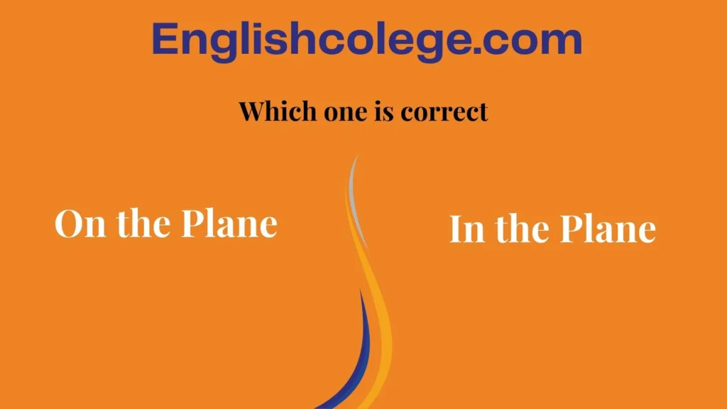 “On the Plane” or “In the Plane”