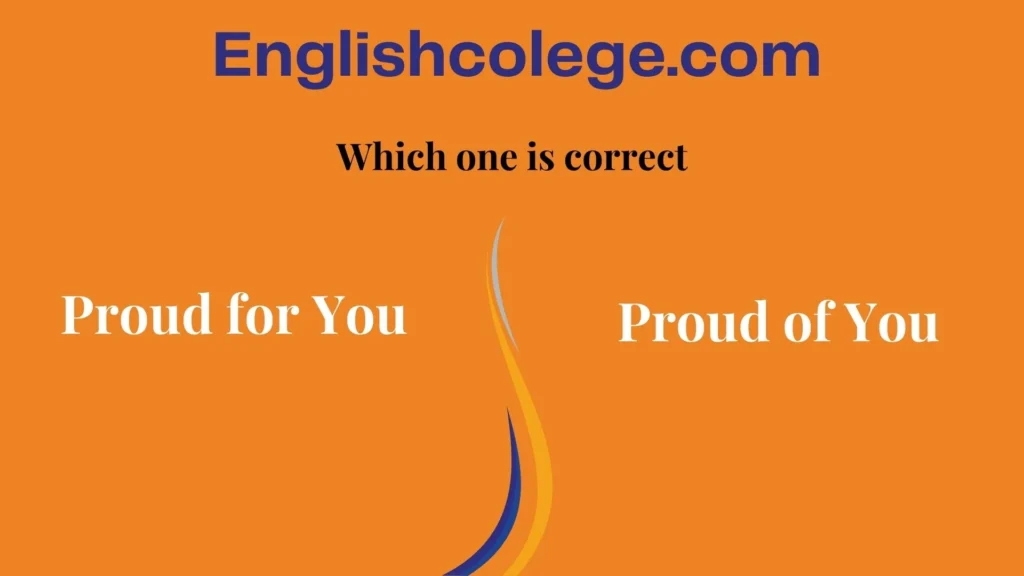 “Proud for You” or “Proud of You”