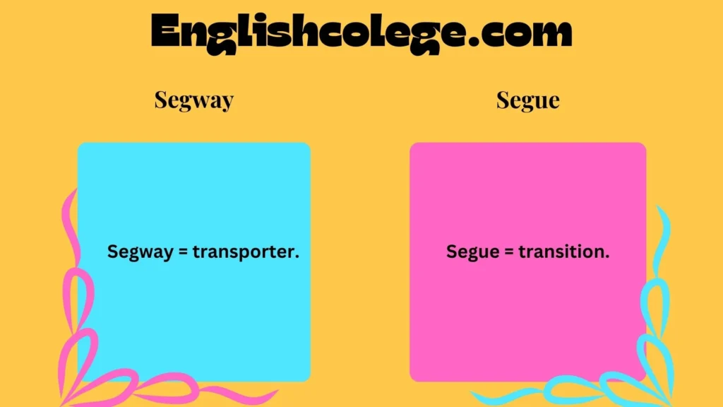 Segway vs Segue