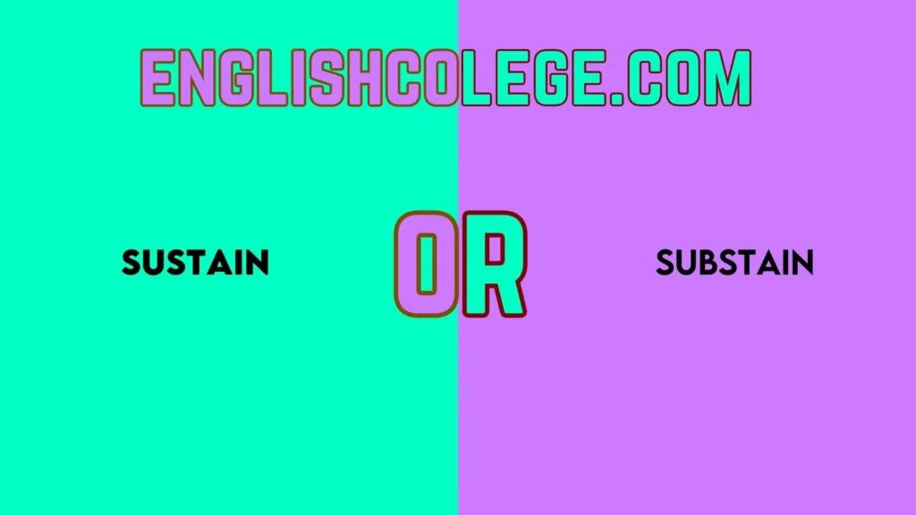 Sustain or Substain