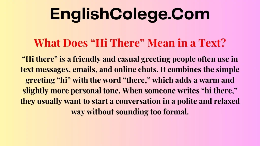 What Does “Hi There” Mean in a Text?