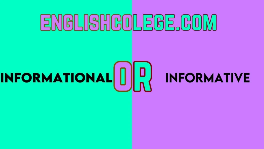 Informational vs Informative