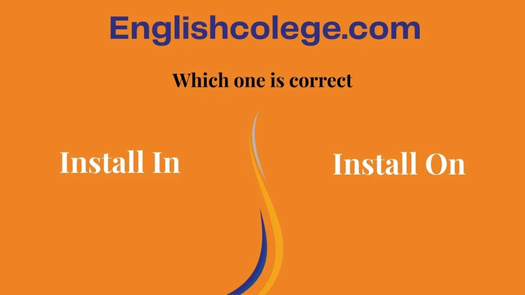 Install In vs Install On