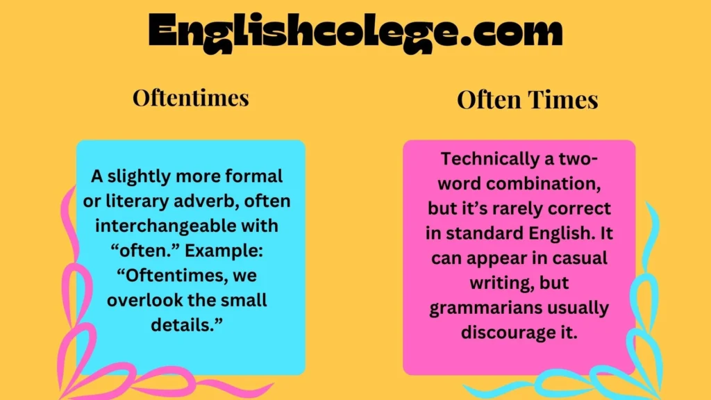 Oftentimes vs Often Times