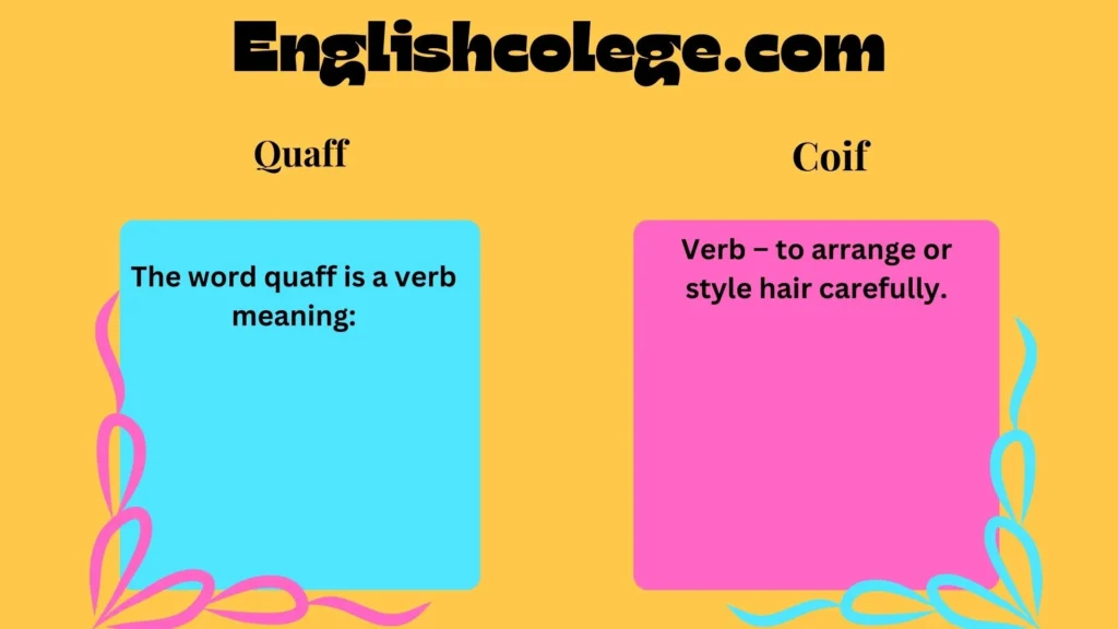 Quaff vs Coif