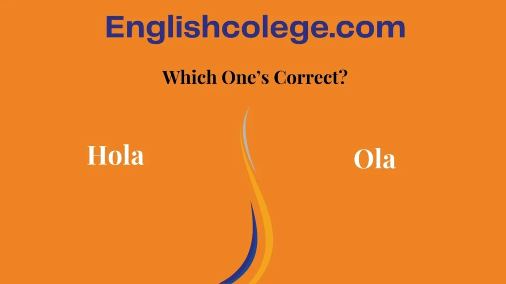 Hola or Ola