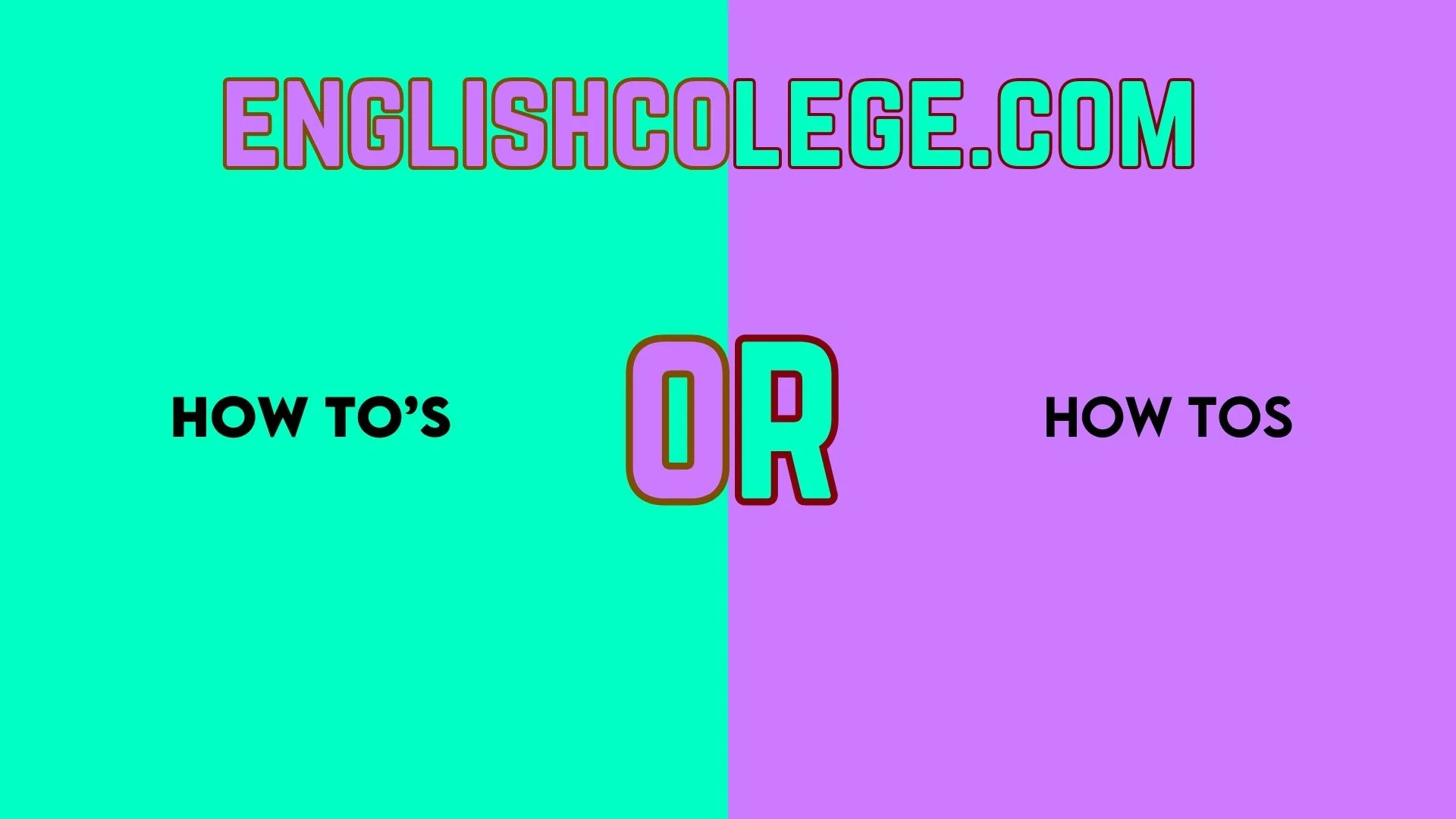 How To’s or How Tos