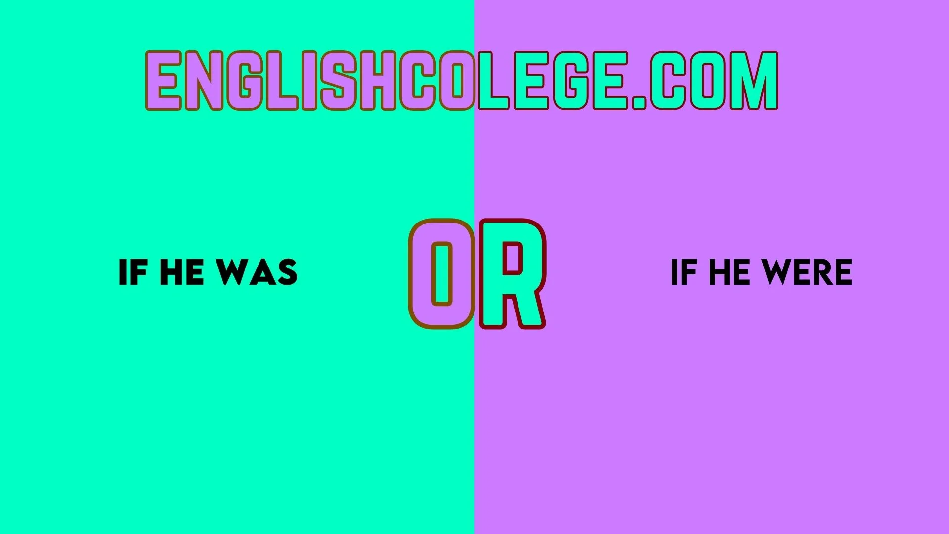 If He Was or If He Were