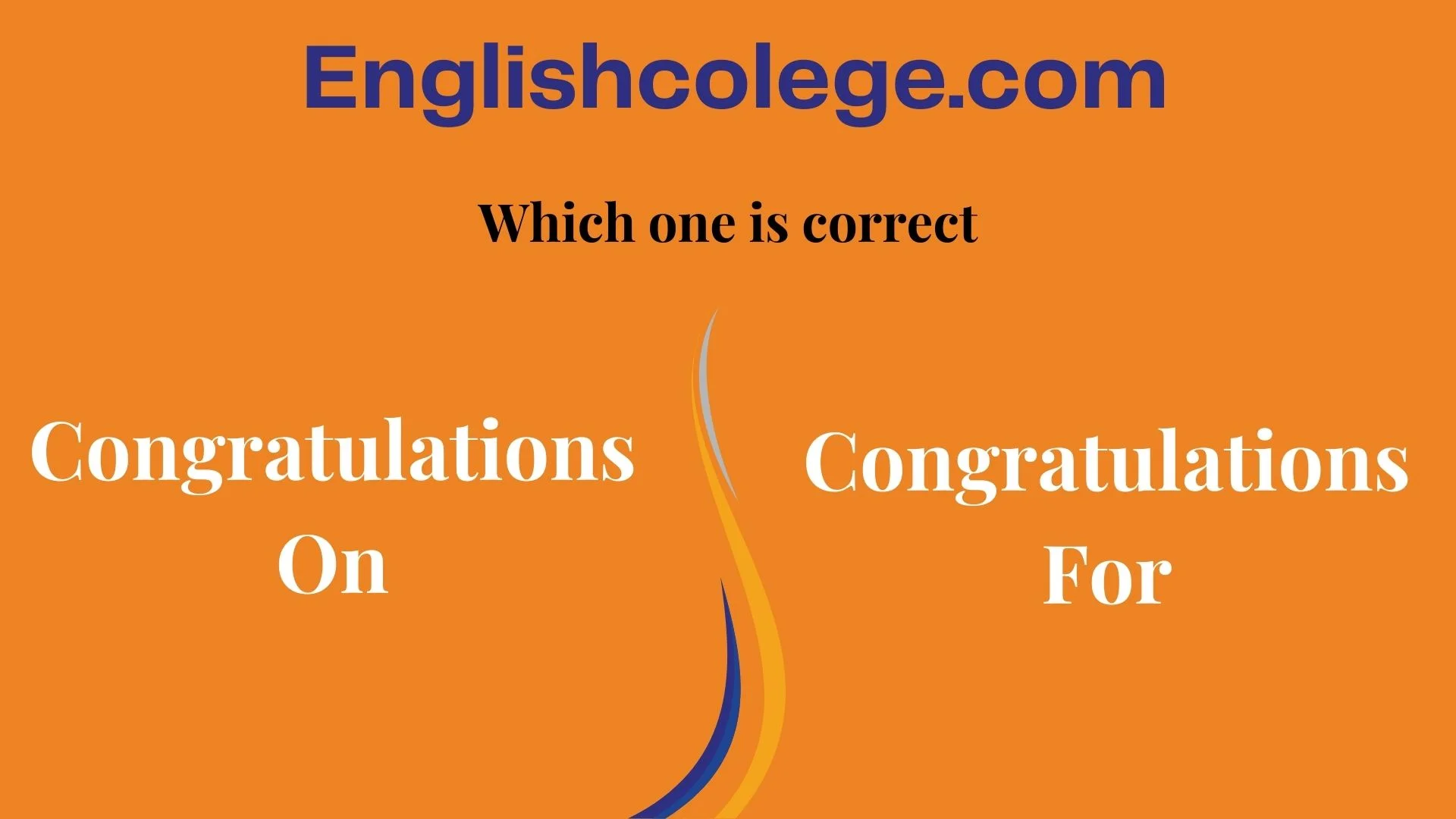 Congratulations On vs. Congratulations For