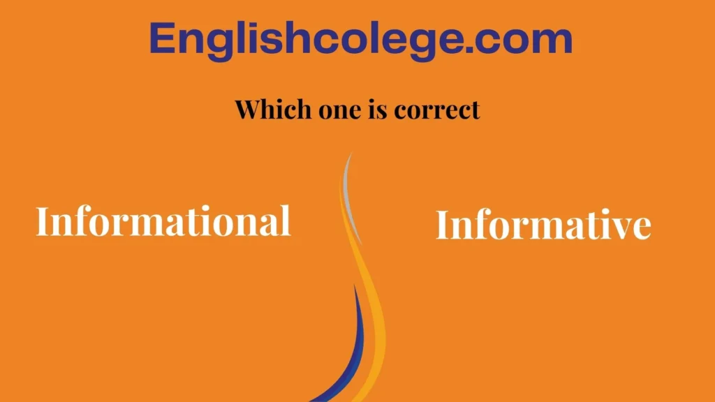 Informational vs Informative