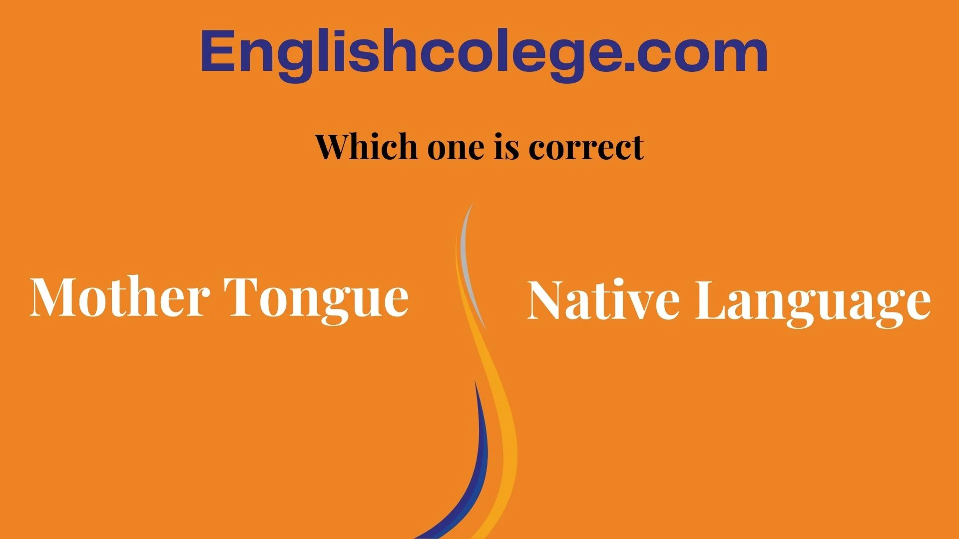 Mother Tongue vs. Native Language