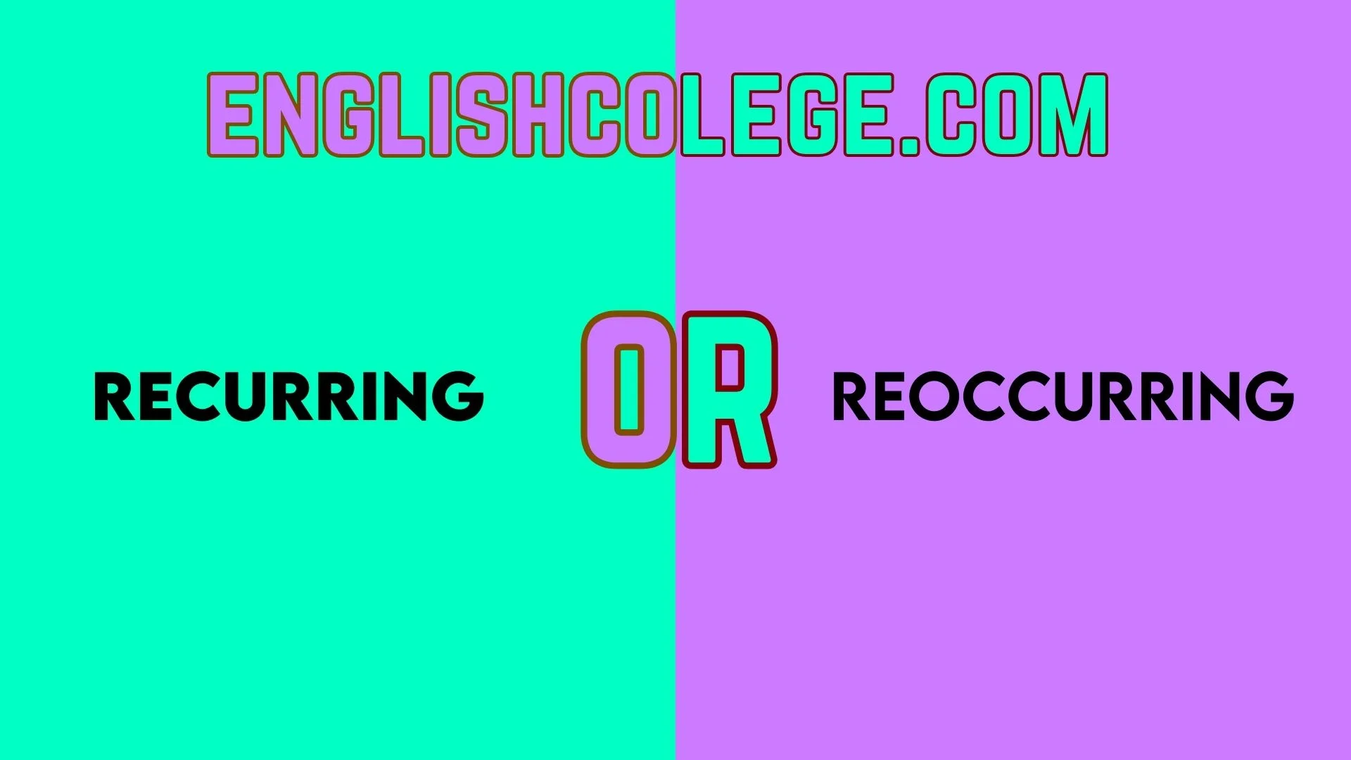 Recurring vs. Reoccurring