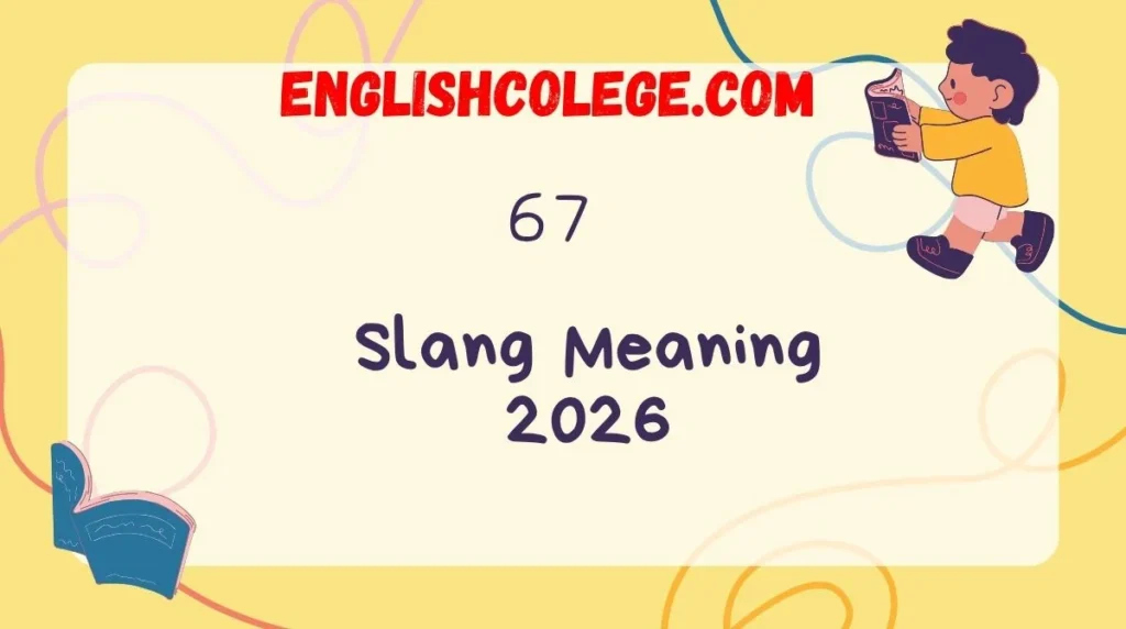 67 Meaning Slang